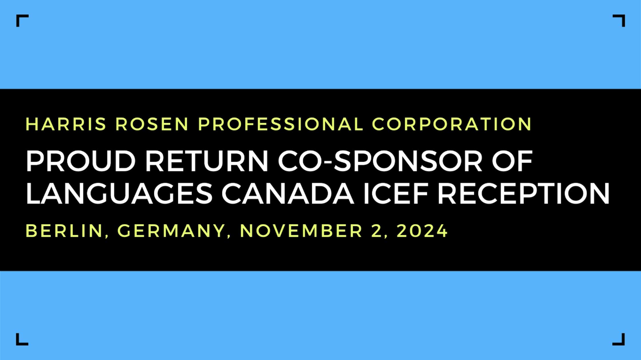 Professional Corporation to proudly co-sponsor the Languages Canada ICEF Reception in Berlin, Germany, on November 2, 2024